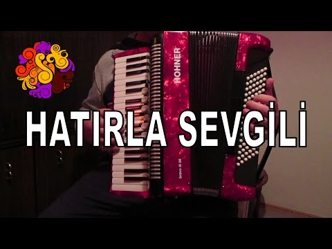 Hatırla Ey Peri / Hatırla Sevgili Akordiyon Akordion Turkish Classical