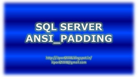 ANSI_PADDING in SQL Server