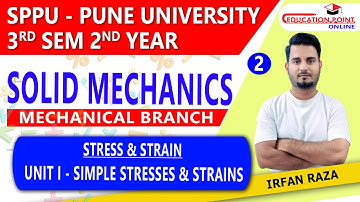 Lec 2 | Simple Stress & Strain | Solid Mechanics SPPU - Pune University for Mechanical Engg 3rd Sem