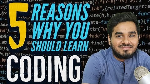 5 Reasons Why everyone should learn to Code