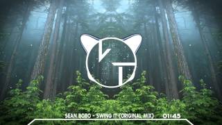 Sean Bobo - Swing it (Original Mix)