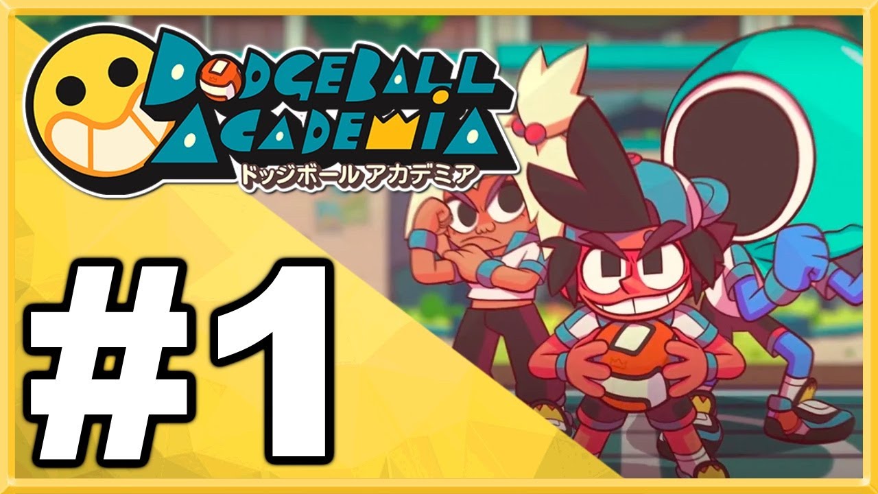 Dodgeball Academia WALKTHROUGH PLAYTHROUGH LET'S PLAY GAMEPLAY - Part 1 (Switch, PS4, Xbox One)