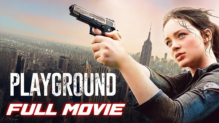 Playground (2017) | Full Action Movie