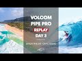 Volcom Pipe Pro 2020 Day 3 REPLAY | Red Bull Surfing