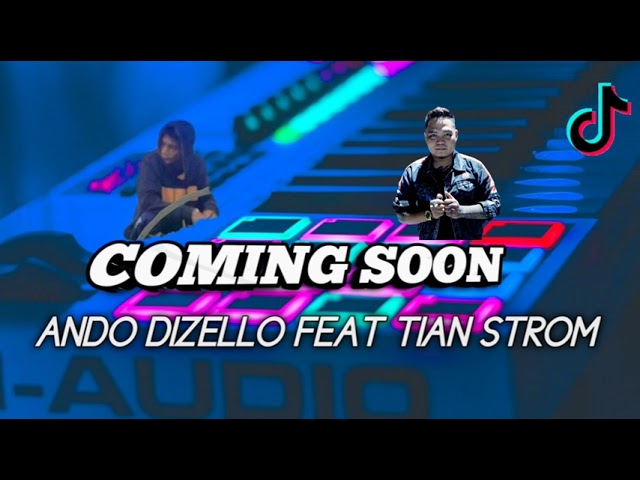 COMING SOON‼️ Ando Dizello Feat Tian Strom class=