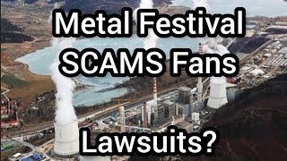 Metal Festival SCAMS Fans. Threatens To SUE Me