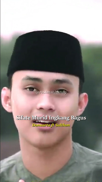Danuarta ft Sulthoni | Sifate Murid Ingkang Bagus Part 4 #shorts #sholawat #hiburan