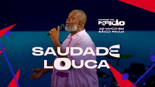 Péricles - Saudade Louca | Pagode do Pericão Ao Vivo em SP (Vídeo Oficial)