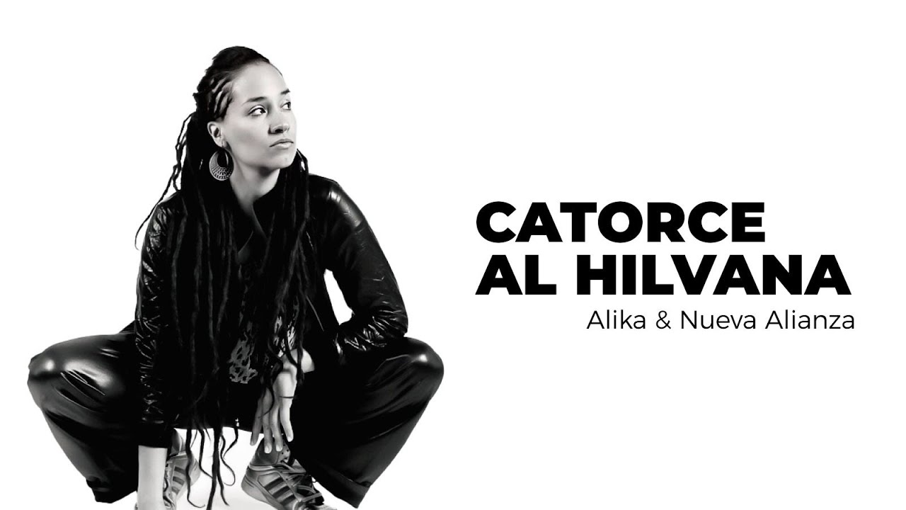 Catorce al Hilvana | Alika & Nueva Alianza