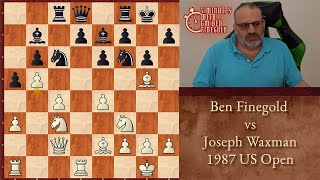 Thumbnail for 5 Minutes with Ben: Ben Finegold vs Joseph Waxman, 1987 US Open, Nice Tactic Winning a Piece