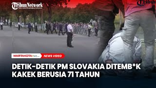 Detik-detik Perdana Menteri Slovakia Ditemb*k Kakek Berumur 71 Tahun