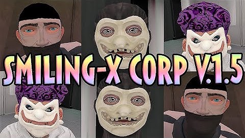 Smiling-X Corp Version 1.5 Full Gameplay