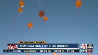 Memorial run for Chad Rogers