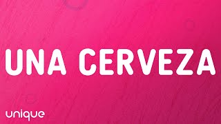 Fuerza Regida, Manuel Turizo - UNA CERVEZA (Letra/Lyrics)