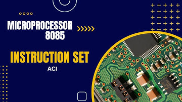 Microprocessor 8085 | Arithematic Instruction - ACI