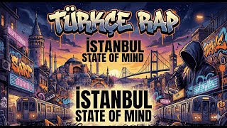 Türkçe Rap - İstanbul State Of Mind Ürkçerap