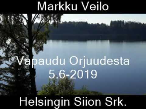 Markku Veilo Vapaudu Orjuudesta 5 6 2019 Youtube markku veilo vapaudu orjuudesta 5 6 2019