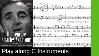 Hier encore, (Charles Aznavour, 1964), C-Instrument Play along
