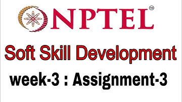 Soft Skill Development Week-3 Assignment-3 | NPTEL 2023 Solutions