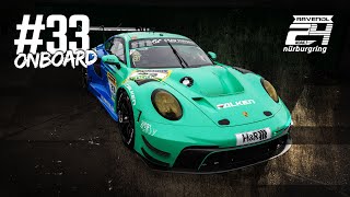 Onboard #33 | Porsche 911 GT3 R | Falken Motorsports | ADAC 24h Nürburgring Qualifiers 2024