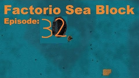Factorio Sea Block Ep. 032: Mall move