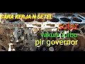 Cara setel agar tenaga mesin kuat nanjak.setel minyak vakum turbo n governor pada bospom louhan