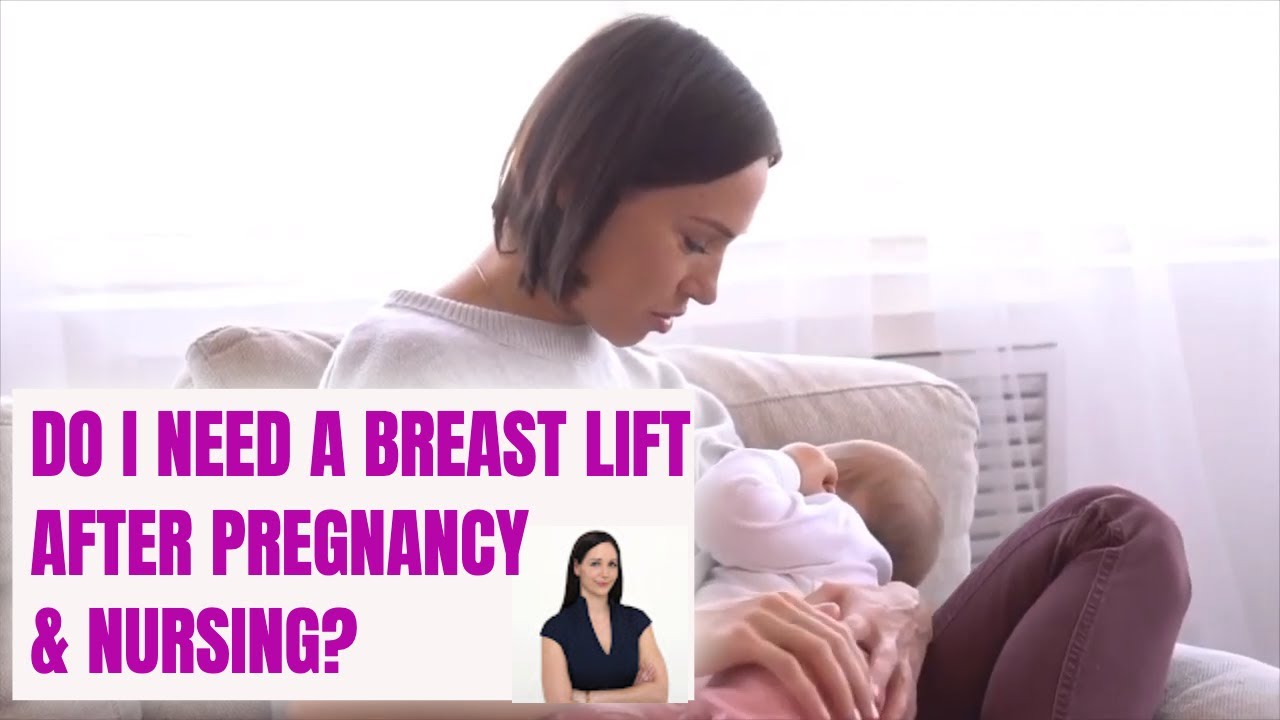 Do I Need a Breast Lift After Pregnancy / Breastfeeding? Find out HERE
