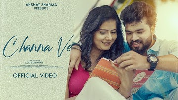 Channa Ve Song | Akshat Sharma | Pradeep Kumar | Simran Mankani | Ajay Mahawar