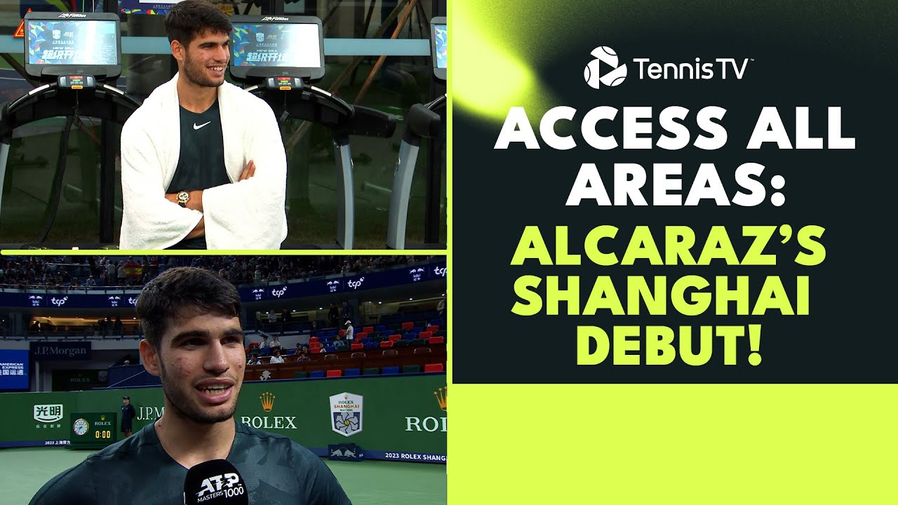 Access All Areas: Carlos Alcaraz Makes Shanghai Debut! 🔥| Shanghai 2023