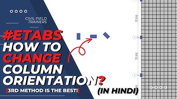 Etabs: Dramatically Reduce Earthquake lateral Displacement in Etabs by changing Column Orientation!