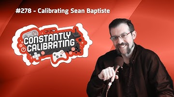 ConCalPod 278 - Calibrating Sean Baptiste