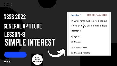 NSSB 2022 | General Aptitude Solved MCQs | Lesson- 8 | Simple Interest.