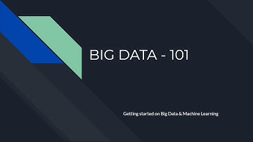 Big Data and Machine Learning (101) - Part 1 of 2