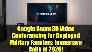 Google Beam 3D Video Conferencing for Deployed Military Families: Immersive Calls in 2026!