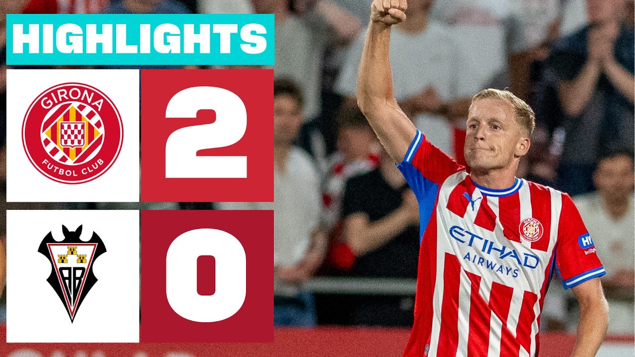 GIRONA FC 2 - 0 ALBACETE BP | RESUMEN LALIGA HYPERMOTION