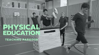 Physical Education - Teaching Parkour/Freerunning