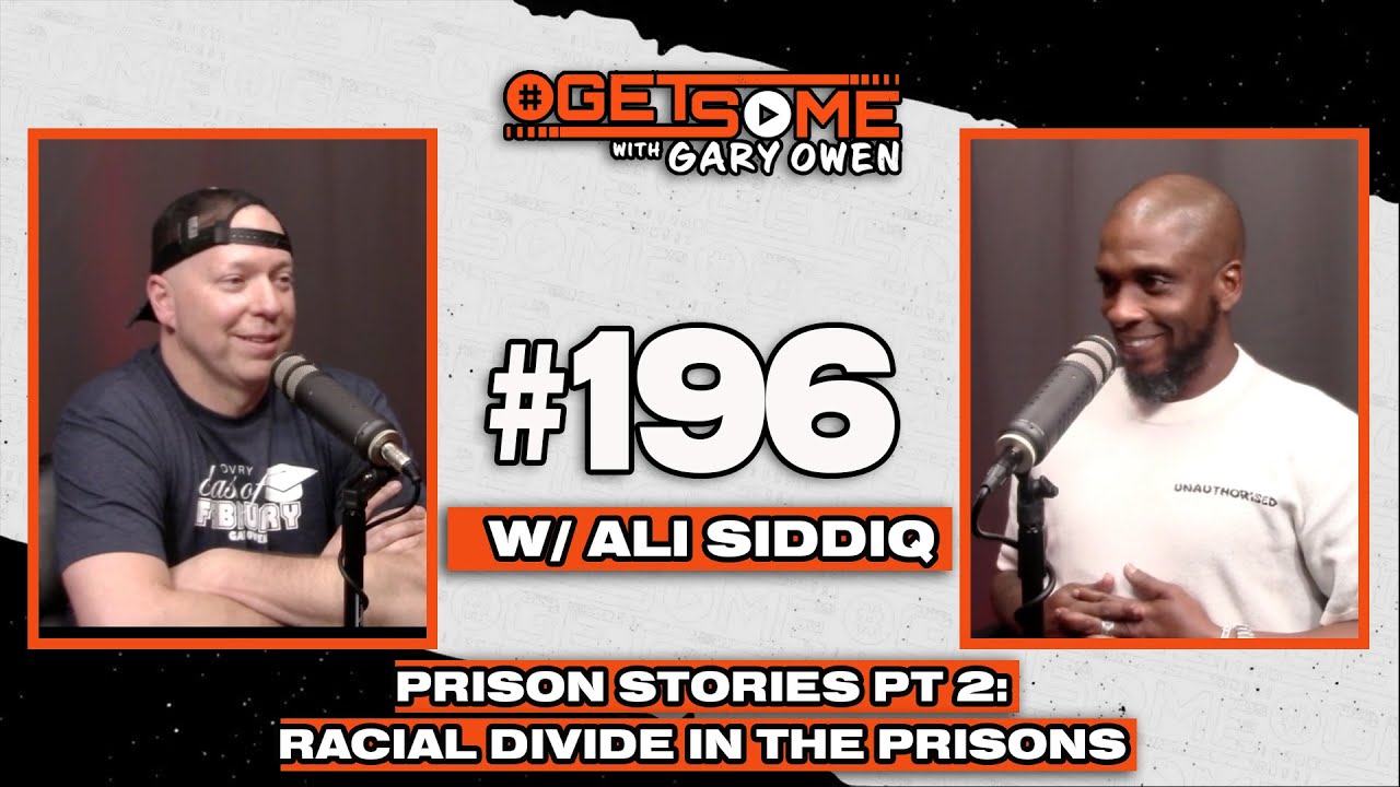 Prison Stories Pt 2: Racial Divide In The Prisons | #getsome 196 w ...