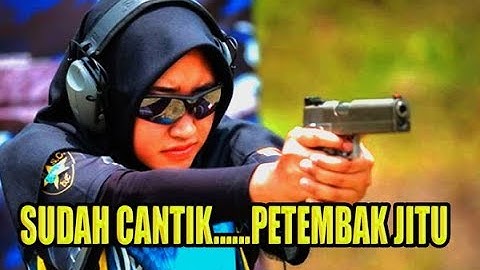 CEWE CANTIK PENEMBAK JITU