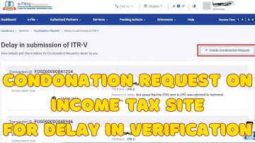 How To File a Condonation Request on the e Filing Portal for Delay in Verification or ITR Filing