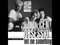 Indecent Obsession - Tell Me Something (1989)