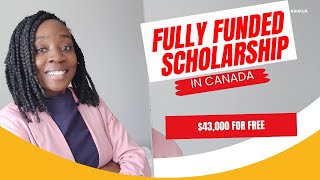 100% Scholarship in Canada. Free tuition and Living Expenses.