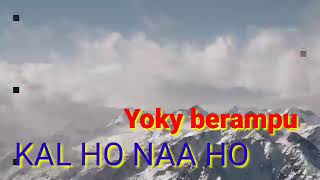Lagu terbaru.kal ho naa ho.yoki berampu