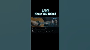 Thumbnail of LANY - Know You Naked Guitar Chords Lyrics #shorts