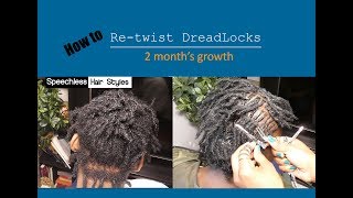 How to Re-twist Dreadlocks! 2 months re-growth prt.1