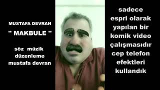 MUSTAFA DEVRAN / MAKBULE Resimi