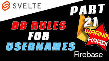 Enforce username validation DB rules - Svelte Firebase Starter - Part 21