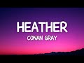 Conan Gray - Heather (Lyrics)