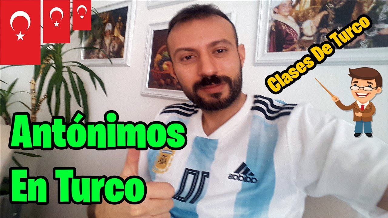 Antónimos En Turco - Clases De Turco -