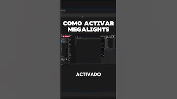 MegaLights en Unreal Engine 5.5 - ¿Cómo Activarlo?