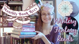 Monthly Book Recs: Wintery Fantasy Reads